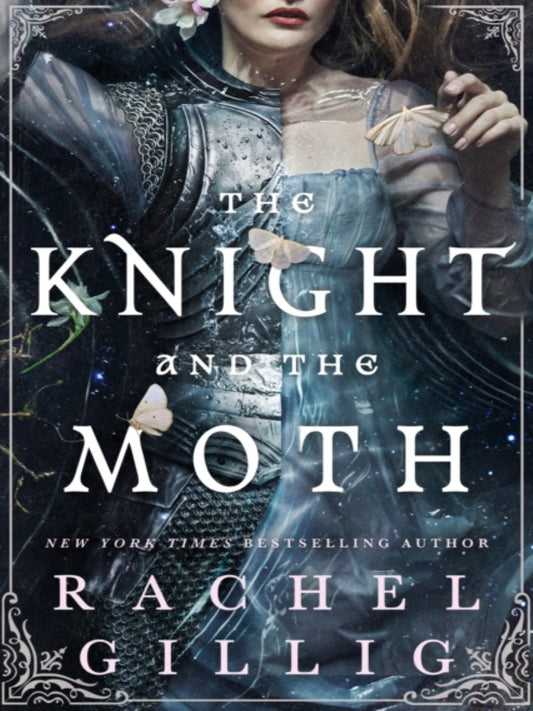 The Knight and the Moth by Rachel Gillig (Sylvan Edition)